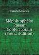 Mephistophela: Roman Contemporain (French Edition), Mendes Catulle 