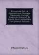 Philostrate Sur La Gymnastique: Ouvrage Decouvert, Corrige, Traduit En Francais, Et Publie Pour La Premiere Fois (French Edition), Philostratus 