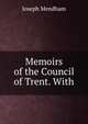 Memoirs of the Council of Trent. With, Joseph Mendham 