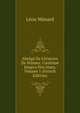 Abr?g? De L'histoire De Nismes: Continu? Jusqu'a Nos Jours, Volume 1 (French Edition), Leon Menard 