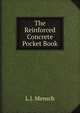 The Reinforced Concrete Pocket Book, L.J. Mensch 