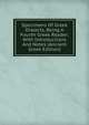 Specimens Of Greek Dialects, Being A Fourth Greek Reader; With Introductions And Notes (Ancient Greek Edition), 
