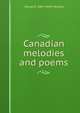 Canadian melodies and poems, George E. 1865-1904? Merkley 