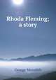 Rhoda Fleming; a story, Meredith, George, 1828-1909 