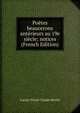 Poetes beaucerons anterieurs au 19e siecle; notices (French Edition), Lucien Victor Claude Merlet 