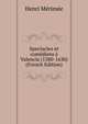 Spectacles et comediens a Valencia (1580-1630) (French Edition), Henri Merimee 