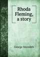 Rhoda Fleming, a story, Meredith, George, 1828-1909 