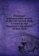 Passenger transportation service in the city of New York; a report to the Merchant's association of New York, 