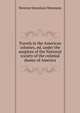Travels in the American colonies, ed. under the auspices of the National society of the colonial dames of America, Newton Dennison Mereness 
