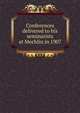 Conferences delivered to his seminarists at Mechlin in 1907, 