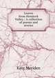 Leaves from Hemlock Valley.: A collection of poems and stories., Kate Meriden 