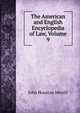 The American and English Encyclopedia of Law, Volume 9, Williams, Charles F. (Charles Frederic), 1842-1895, ed 