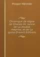 Chronique de regne de Charles IX: suivie de La double meprise, et de La guzla (French Edition), Merimee Prosper 
