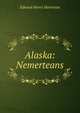 Alaska: Nemerteans, Edward Henry Harriman 