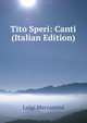 Tito Speri: Canti (Italian Edition), Luigi Mercantini 