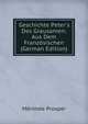 Geschichte Peter's Des Grausamen: Aus Dem Franz?sischen (German Edition), Merimee Prosper 