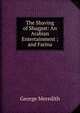 The Shaving of Shagpat: An Arabian Entertainment ; and Farina, Meredith, George, 1828-1909 
