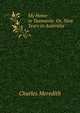 My Home in Tasmania: Or, Nine Years in Australia, Charles Meredith 