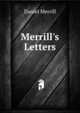 Merrill's Letters, Daniel Merrill 