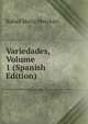 Variedades, Volume 1 (Spanish Edition), Rafael Maria Merchan 