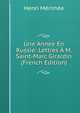 Une Annee En Russie: Lettres A M. Saint-Marc Girardin (French Edition), Henri Merimee 
