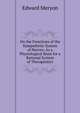 On the Functions of the Sympathetic System of Nerves: As a Physiological Basis for a Rational System of Therapeutics, Edward Meryon 