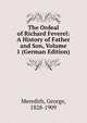 The Ordeal of Richard Feverel: A History of Father and Son, Volume 1 (German Edition), Meredith, George, 1828-1909 