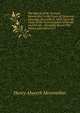 The Speech of Mr. Serjeant Merewether, in the Court of Chancery: Saturday, December 8, 1849, Upon the Claim of the Commissioners of Woods and Forests . Navigable Rivers: The Nature and Extent of T, Henry Alworth Merewether 