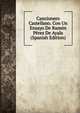 Cancionero Castellano. Con Un Ensayo De Ramon Perez De Ayala (Spanish Edition), 