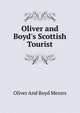 Oliver and Boyd's Scottish Tourist, Oliver And Boyd Messrs 