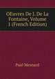OEuvres De J. De La Fontaine, Volume 1 (French Edition), Paul Mesnard 