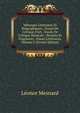 M?langes Litt?raires Et Biographiques ; Essais De Critique D'art ; Essais De Critique Musicale ; Pens?es Et Fragments ; Essais Litt?raires, Volume 5 (French Edition), Leonce Mesnard 