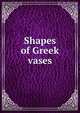Shapes of Greek vases, 