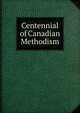 Centennial of Canadian Methodism, 