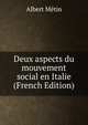 Deux aspects du mouvement social en Italie (French Edition), Albert Metin 