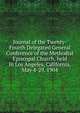 Journal of the Twenty-Fourth Delegated General Conference of the Methodist Episcopal Church, held in Los Angeles, California, May 4-29, 1904, 