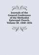 Journals of the General Conference of the Methodist Episcopal Church. Volume III. 1848-1856., 