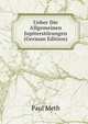 Ueber Die Allgemeinen Jupiterstorungen (German Edition), Paul Meth 