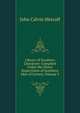 Library of Southern Literature: Compiled Under the Direct Supervision of Southern Men of Letters, Volume 5, John Calvin Metcalf 