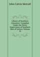 Library of Southern Literature: Compiled Under the Direct Supervision of Southern Men of Letters, Volume 10, John Calvin Metcalf 