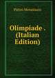 Olimpiade . (Italian Edition), Metastasio Pietro 