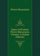 Opere Dell'abate Pietro Metastasio, Volume 3 (Italian Edition), Metastasio Pietro 