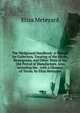 The Wedgwood Handbook: A Manual for Collectors. Treating of the Marks, Monograms, and Other Tests of the Old Period of Manufacture. Also Including the . with a Glossary of Terms. by Eliza Meteyard, Meteyard Eliza 