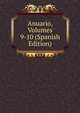 Anuario, Volumes 9-10 (Spanish Edition), 