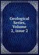 Geological Series, Volume 2, issue 2, 