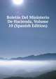 Boletin Del Ministerio De Hacienda, Volume 10 (Spanish Edition), 