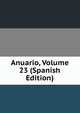 Anuario, Volume 23 (Spanish Edition), 
