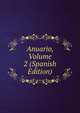 Anuario, Volume 2 (Spanish Edition), 