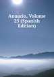 Anuario, Volume 25 (Spanish Edition), 