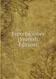 Exportaciones (Spanish Edition), 